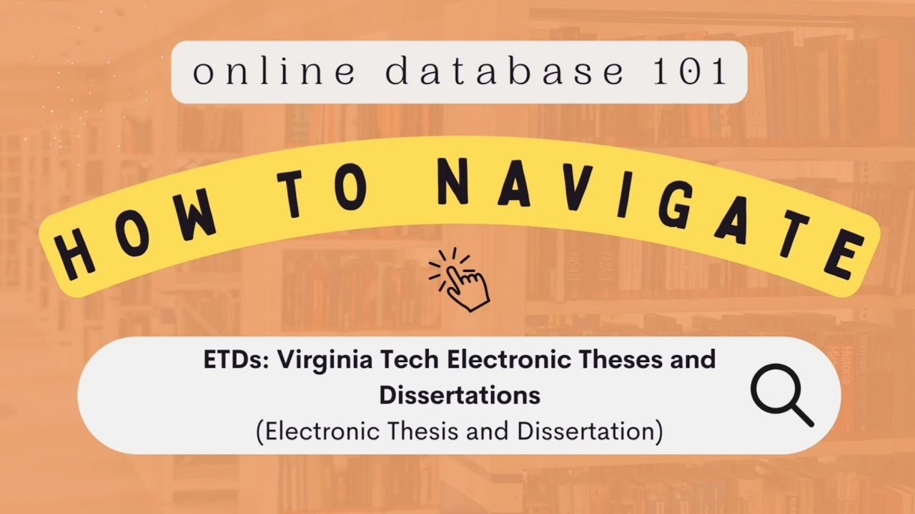 ETDs: Virginia Tech Electronic Theses and Dissertations