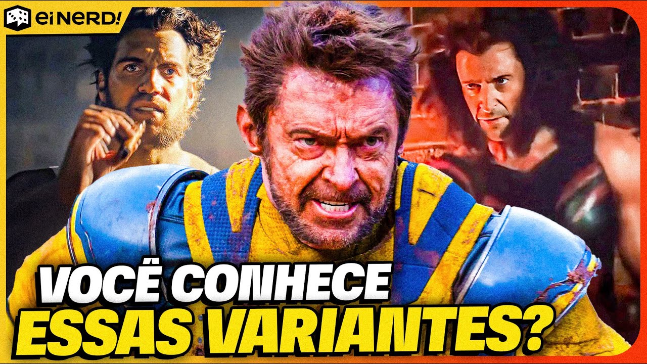 LISTA COMPLETA! TODAS AS VARIANTES DO WOLVERINE EXPLICADAS EM DEADPOOL 3 [E O QUE NÃO TE CONTARAM]