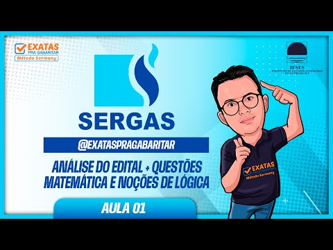 concurso SERGAS - Análise do Edital + Questões (Matemática e Noções de Lógica - Banca IESES)