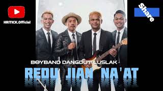 Download lagu REDU JIAN NA'AT |BOYBAND DANGDUT LUSLAK | AI VERSION  mp3