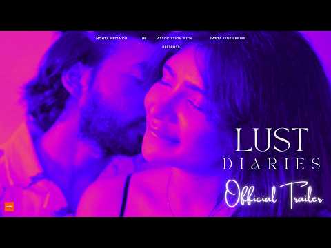 Abhiishek Mohta Lust Diaries - Official Trailer