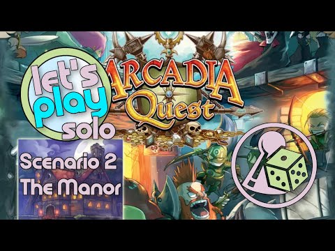 Let's Play Arcadia Quest (Solo) - Scenario 2 - The Manor