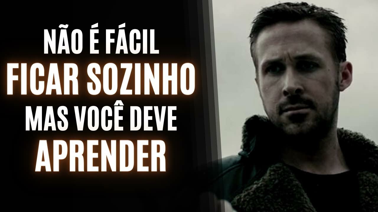 FICAR SOZINHO É DIFÍCIL, MAS essas 5 LIÇÕES TE AJUDARÃO