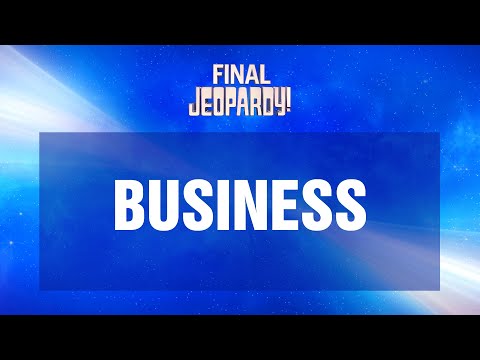 Business | Final Jeopardy! | JEOPARDY!