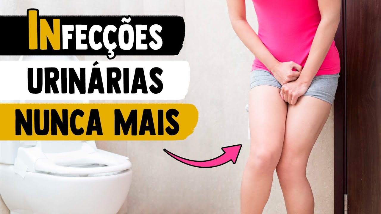 Dicas para evitar e se livrar das Infecções Urinárias (Queimação ao Urinar)