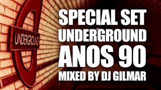 Download lagu SPECIAL SET UNDERGROUND ANOS 90 MIXED BY DJ GILMAR COM PLAYLIST mp3