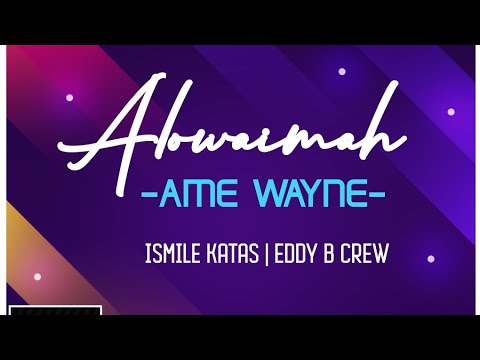 Ismile Katas | Eddy B Crew - Alowaimah (2022)[Walumah@UnderGround Records]@jaywesplaylist