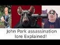 The Lore Of The John Pork Assassination