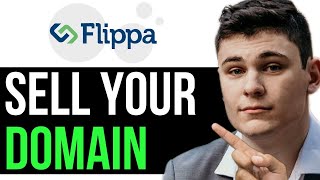 HOW TO SELL YOUR DOMAIN ON FLIPPA 2024! (FULL GUIDE)
