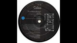 Calico - The Freak (Aaron Carl Groove Bass Remix)