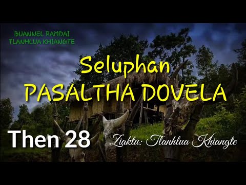 PASALTHA DOVELA (Then 28) Ziaktu: Tlanhlua Khiangte
