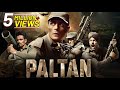 Paltan 2018 Full Hindi Movie 4K Arjun Rampal Sonu Sood Harshvardhan Rane Bollywood Movie