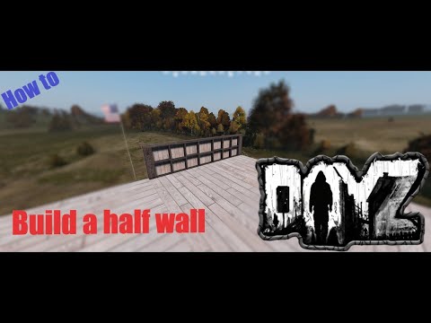 How to build a tier 1 half wall kit in DayZ Base building plus (BBP) Ep 11