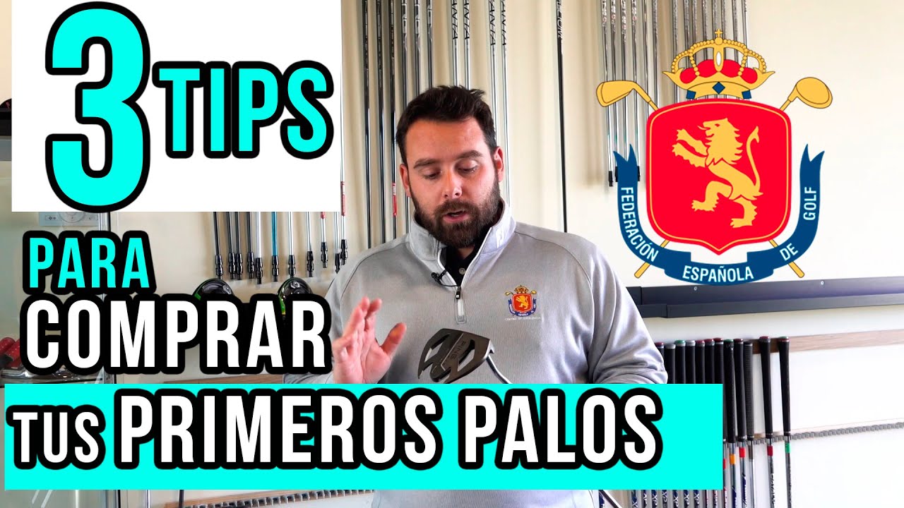 TRES CONSEJOS PARA COMPRAR PALOS DE GOLF | RFEGOLF