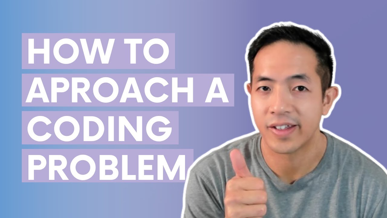 How to Approach a Coding Problem: Step-by-Step Guide for Beginners