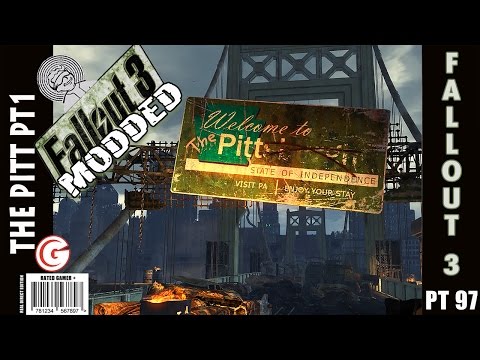 Lets Play Fallout 3 [modded] - Part 97 - The Pitt PT 1