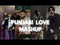 Punjabi Love Mashup Jukebox Vol 2 Viralics Ap Dhillon X Subh X Karan Aujla X Diljit Dosanjh