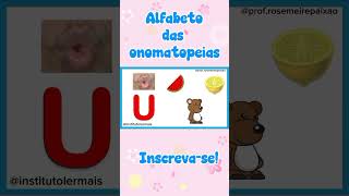 ALFABETO DAS ONOMATOPEIAS. LETRA U.#abcd #aprenderaler