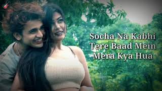 Ek Baat Hai Lyrics - Vishal Pandey &amp; Kate Sharma | Payal Dev |Jeet Gannguli| Kunaal Vermaa Song 2020