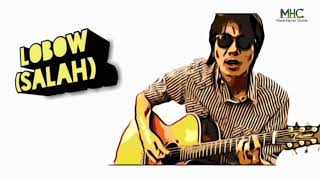 Download lagu LOBOW - Salah ( Video Music MHC) mp3 Download lagu LOBOW - Salah ( Video Music MHC) mp3