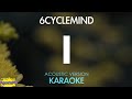 I [Ay] - 6 Cyclemind (Karaoke / Acoustic Instrumental)
