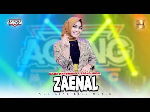 Nazia Marwiana ft Ageng Music - Zaenal (Official Live Music)
