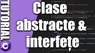 Clase abstracte &amp; interfețe | Tutorial C#