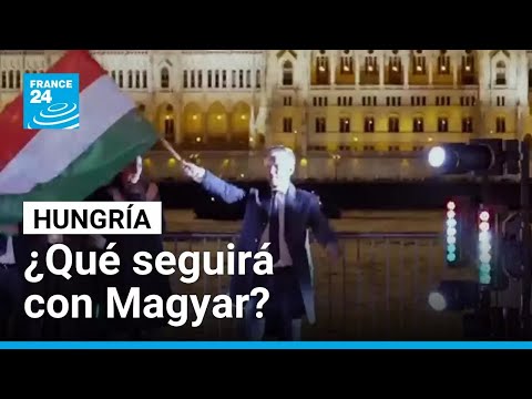 Fin de la era Orbán: ¿Qué seguirá para Hungría con Magyar?