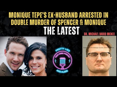 Spencer & Monique Tepe Case Update: Ex-Husband Arrested for Murder
