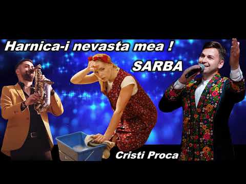 Cristi Proca - Harnica-i nevasta mea LIVE SARBA