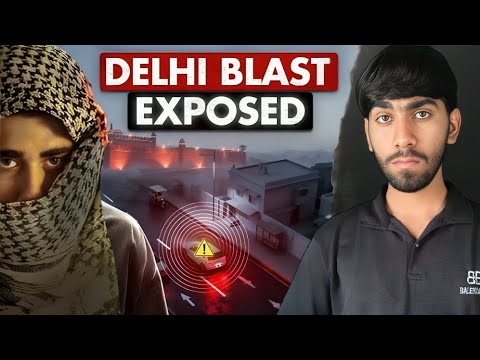 Reality of Delhi Red Fort Blast | Who was behind it ? | Yash Bhaker