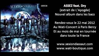 Sexion DAssaut - Assez feat. Dry [LApogée]