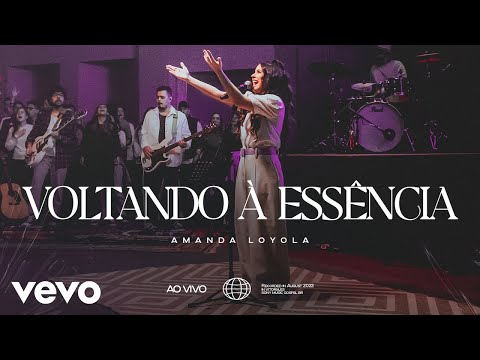 Voltando À Essência - Amanda Loyola