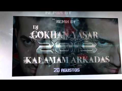 dj gökhan yaşar kalamam arkadaşş