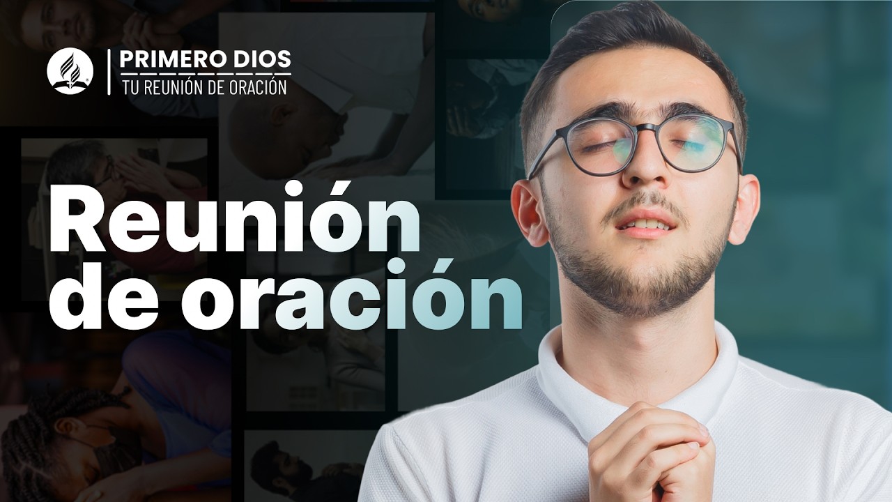 Reunión de oración 🤲 ● Iglesia Adventista del Séptimo Día | 10 de julio