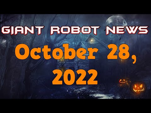 HASLAB DEATHSAURUS!!! | Giant Robot News, October 28, 2022