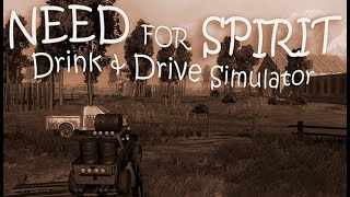 Need for Spirit: Drink & Drive Simulator/醉驾模拟器