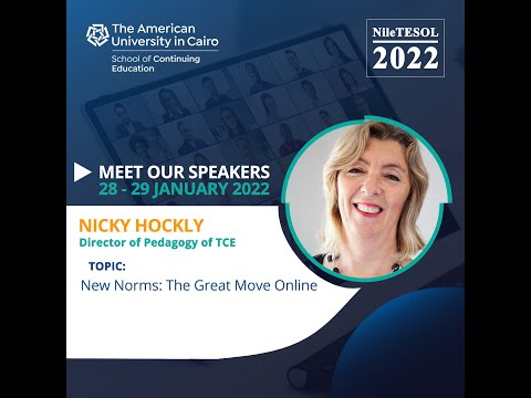 AUC_SCE. 2022. Nicky Hockly - New Norms - The Great Move Online. 