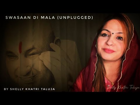 Swasaan Di Mala | Unplugged | Bhajan | Guruji | Shelly Khatri
