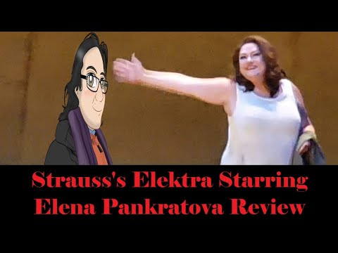 Strauss's Elektra Starring Elena Pankratova Review