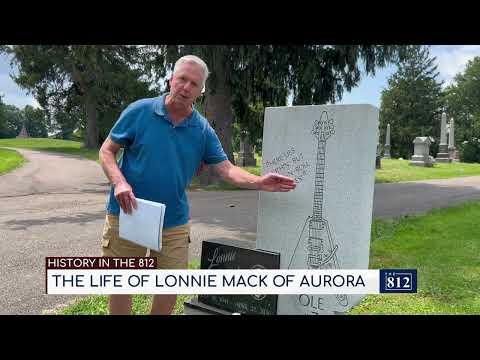 History In The 812: The life of Lonnie Mack of Aurora