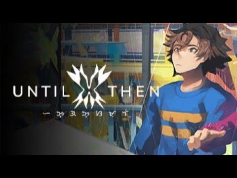 heartfelt... - Until Then played by 2 professional VAs (1)