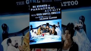 30 Nights of Paranormal Activity With the Devil Inside the Girl With the Dragon Tattoo