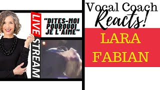 LIVE REACTION: LARA FABIAN &quot;Dites-Moi Pourquoi Je L&#39;aime - 1998&quot; | Vocal Coach Reacts &amp; Deconstructs