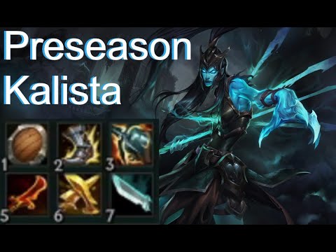 Preseason Kalista