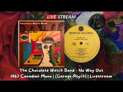 Live: The Chocolate Watch Band - No Way Out (1967 Canada Mono Sparton T-5096) | Garage Psych