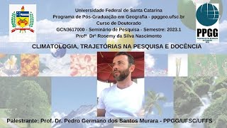 CLIMATOLOGIA, TRAJETÓRIAS NA PESQUISA E DOCÊNCIA