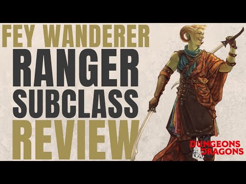 Fey Wanderer Ranger - D&D 5e Subclass Series
