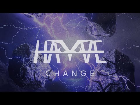 hayve & Skyelle - Change [Lyric Video]