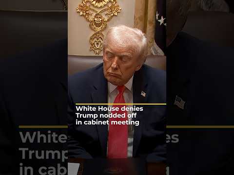 White House denies Trump nodded off during cabinet meeting | AJ #shorts